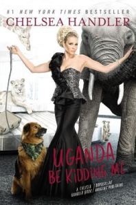 Chelsea Handler's latest book, "Uganda Be Kidding Me," is content for her live comedy tour. (Flickr/Creative Commons)