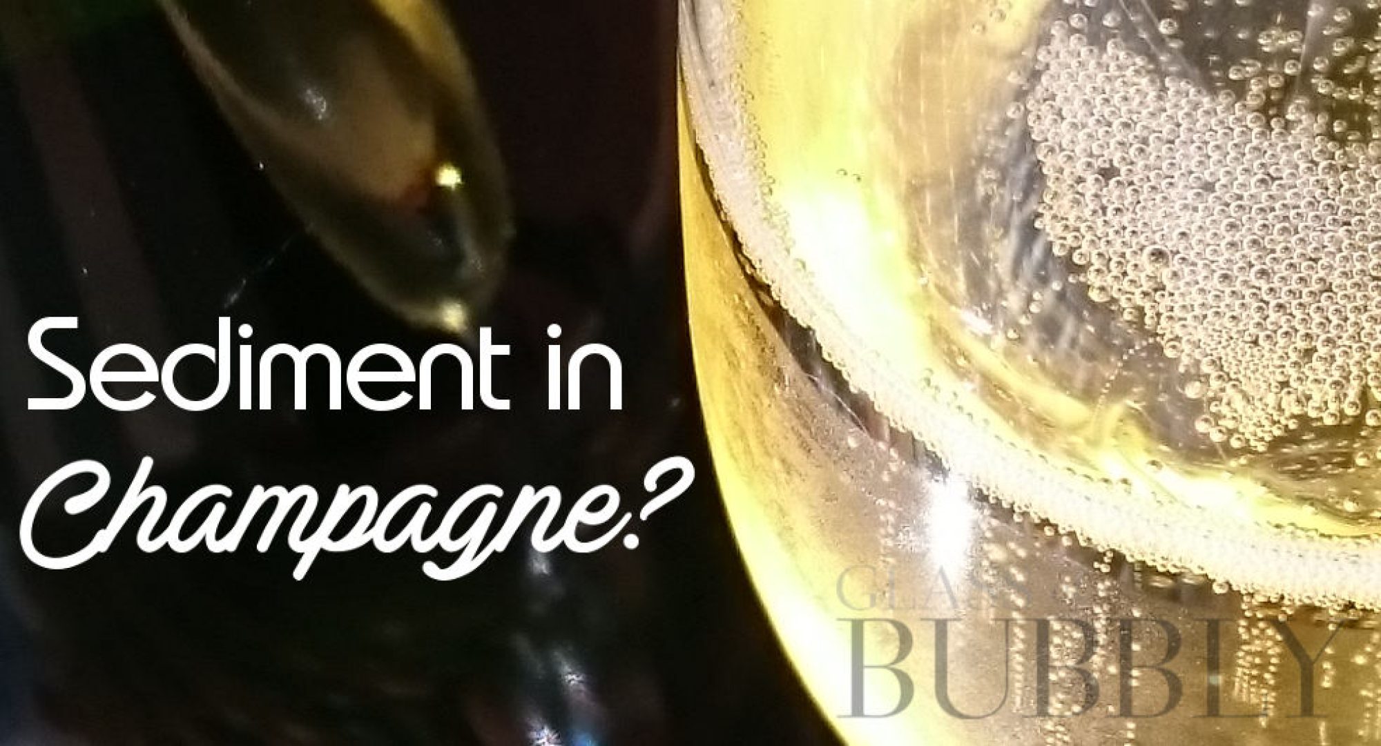 Sediment in Champagne?