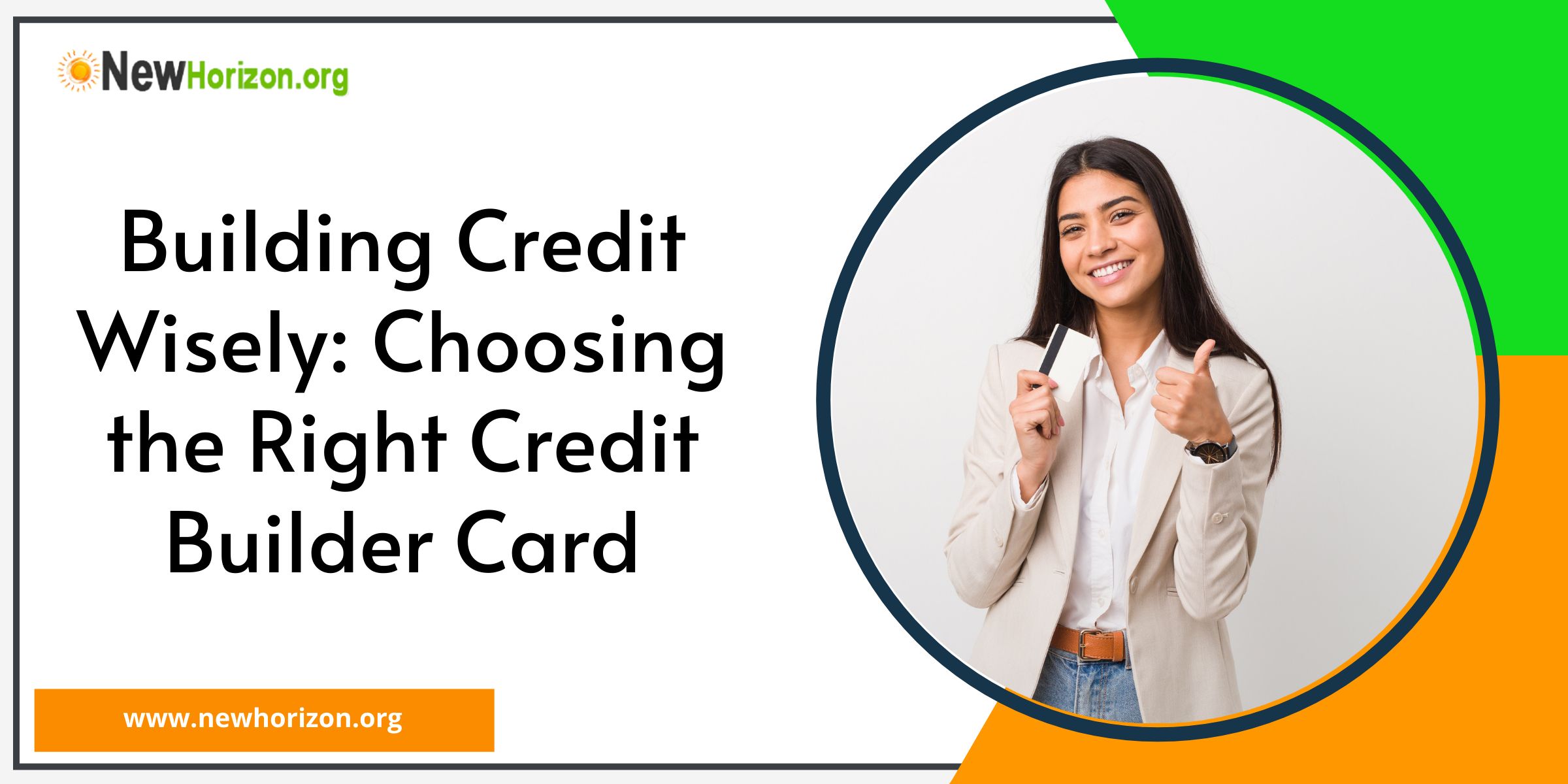 Building Credit Wisely: Choosing the Right Credit Builder Card