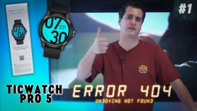 #01 Error 404 – Ticwatch Pro 5