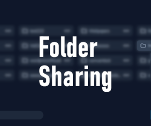 PRODUCT UPDATE: Folder sharing