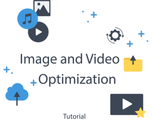 Why you have to optimize Images and Videos before ...