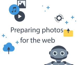 Preparing photos for the web - Tips and Tricks