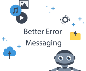 Better Error Messaging