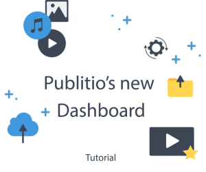 Publitio new Dashboard released