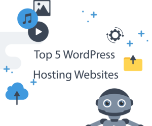 Top 5 WordPress Hosting Websites