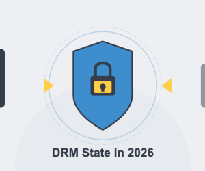 The Evolving Landscape of DRM in 2026