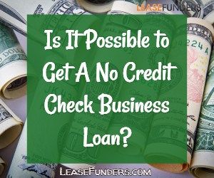 no credit check business loans