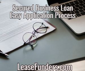 secured business loan easy application process