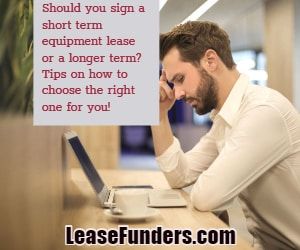 short term or long term equipment lease