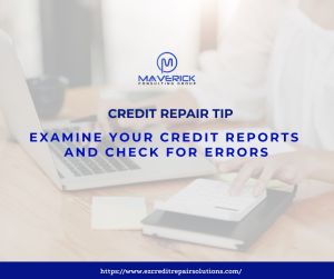 DIY Credit Repair - Examine you credit report and check for errors