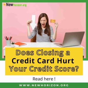 closing credit card hurt your credit score