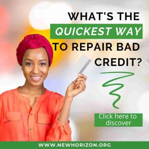 quickest way to repair bad credit