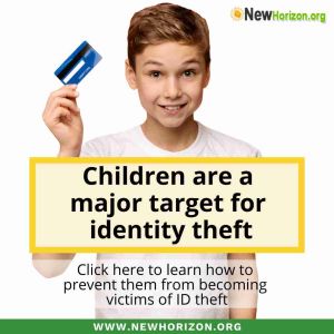 Children are targets for identity theft.