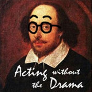 More Fun with Dialects by Acting Without The Drama