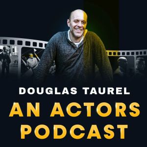 An Actors Podcast Podcast