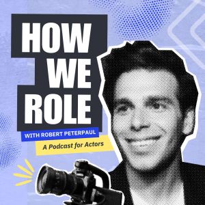 How We Role: A Podcast for Actors by Casting Networks Podcast
