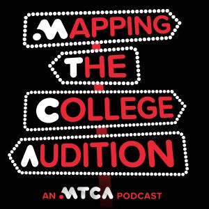 Mapping The College Audition: An MTCA Podcast Podcast