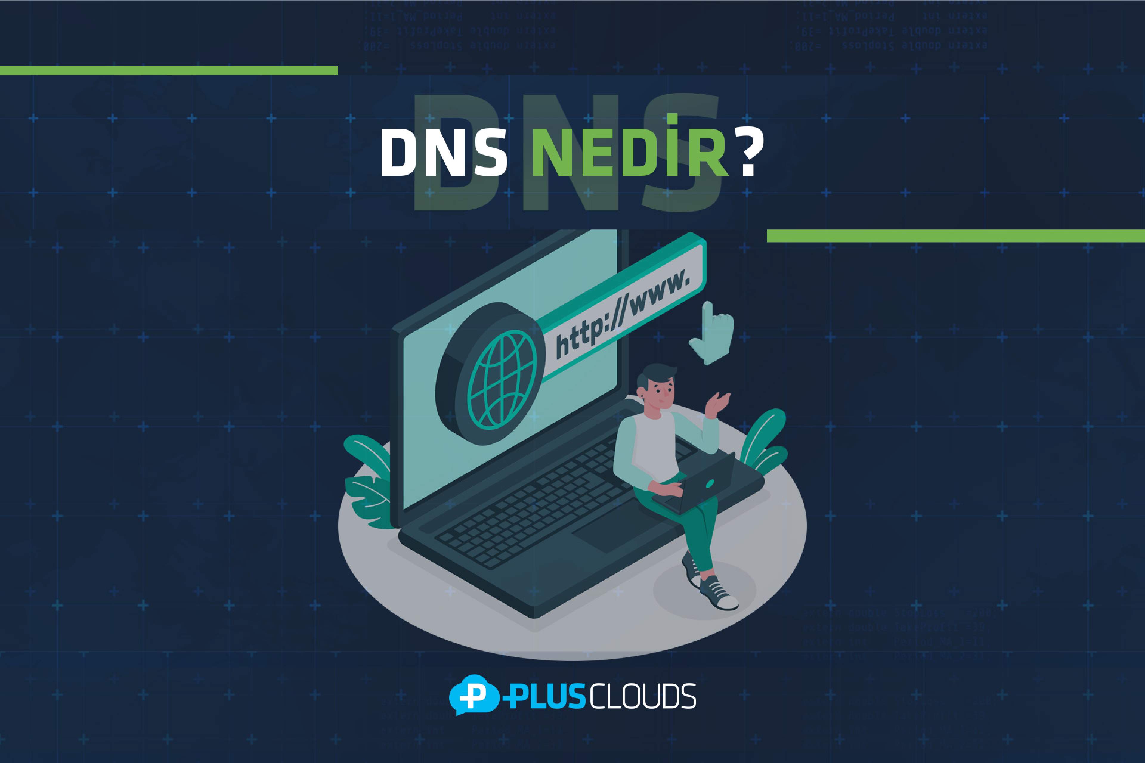 DNS Nedir? DNS ile neler yapılabildiğini keşfedin