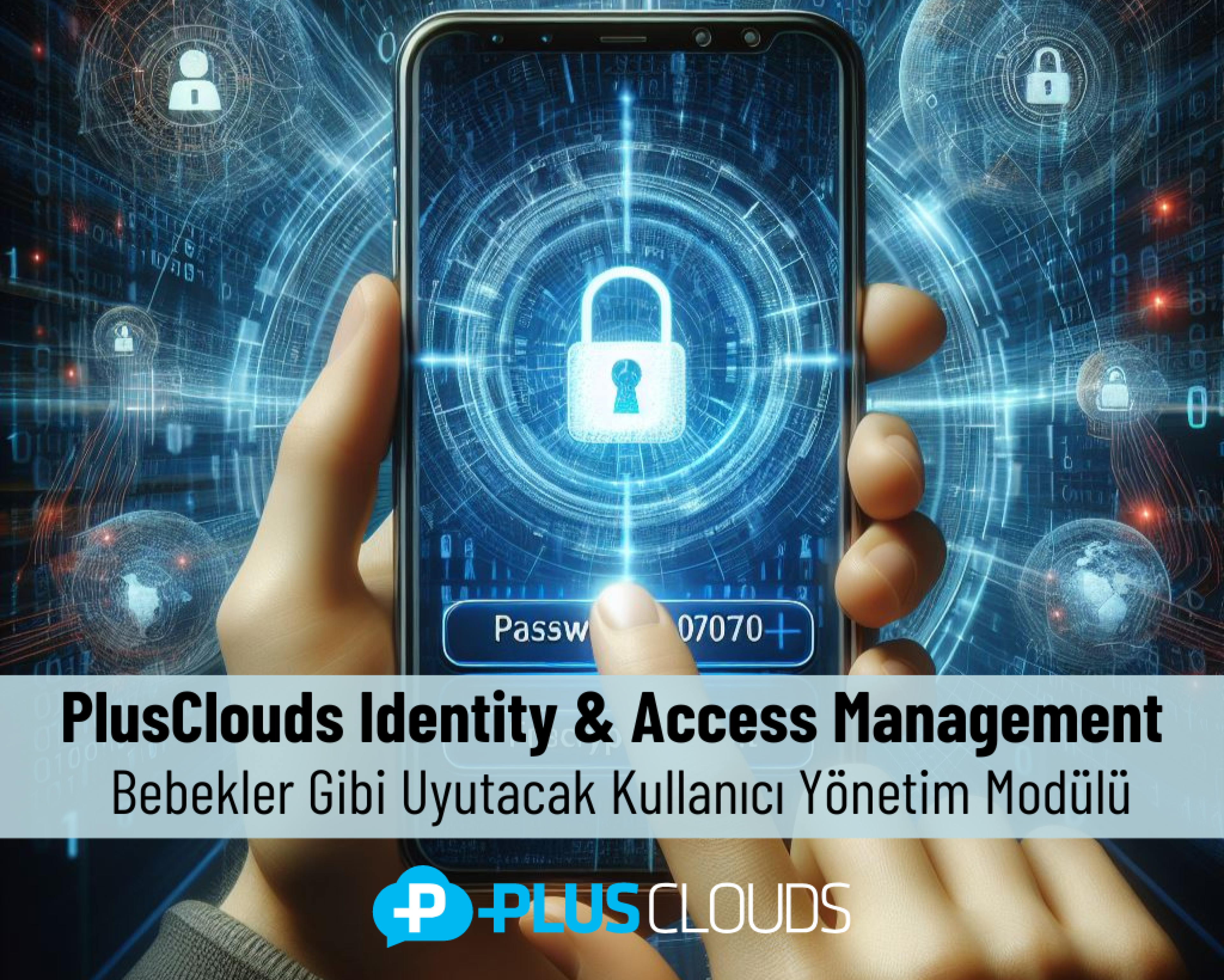 PlusClouds IAM: Gebruikersbeheer Module die je als een baby zal laten slapen