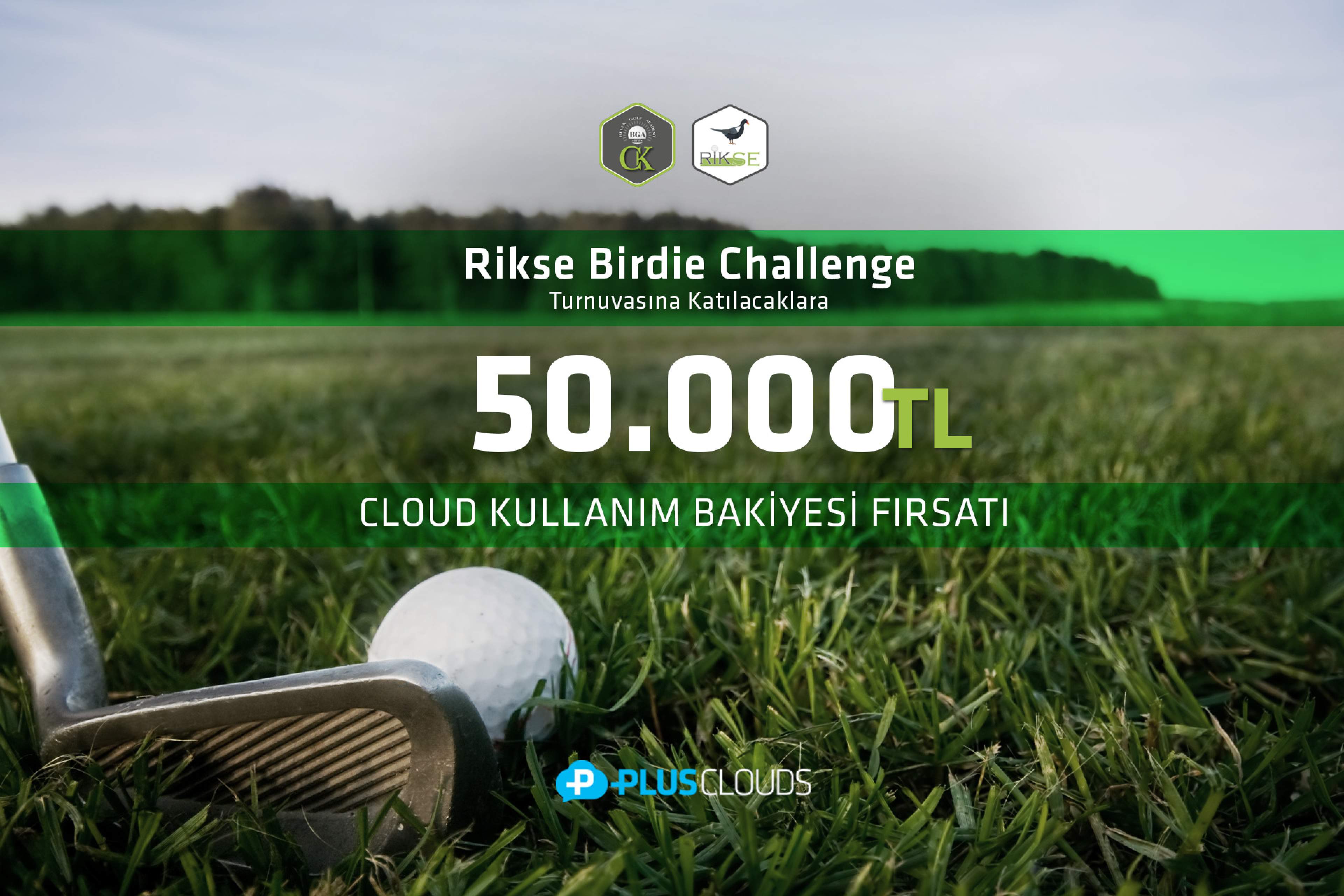 Rikse Birdie Challenge Turnuvasına Katılacaklara 50.000 TL Değerinde Cloud Kullanım Bakiyesi Fırsatı