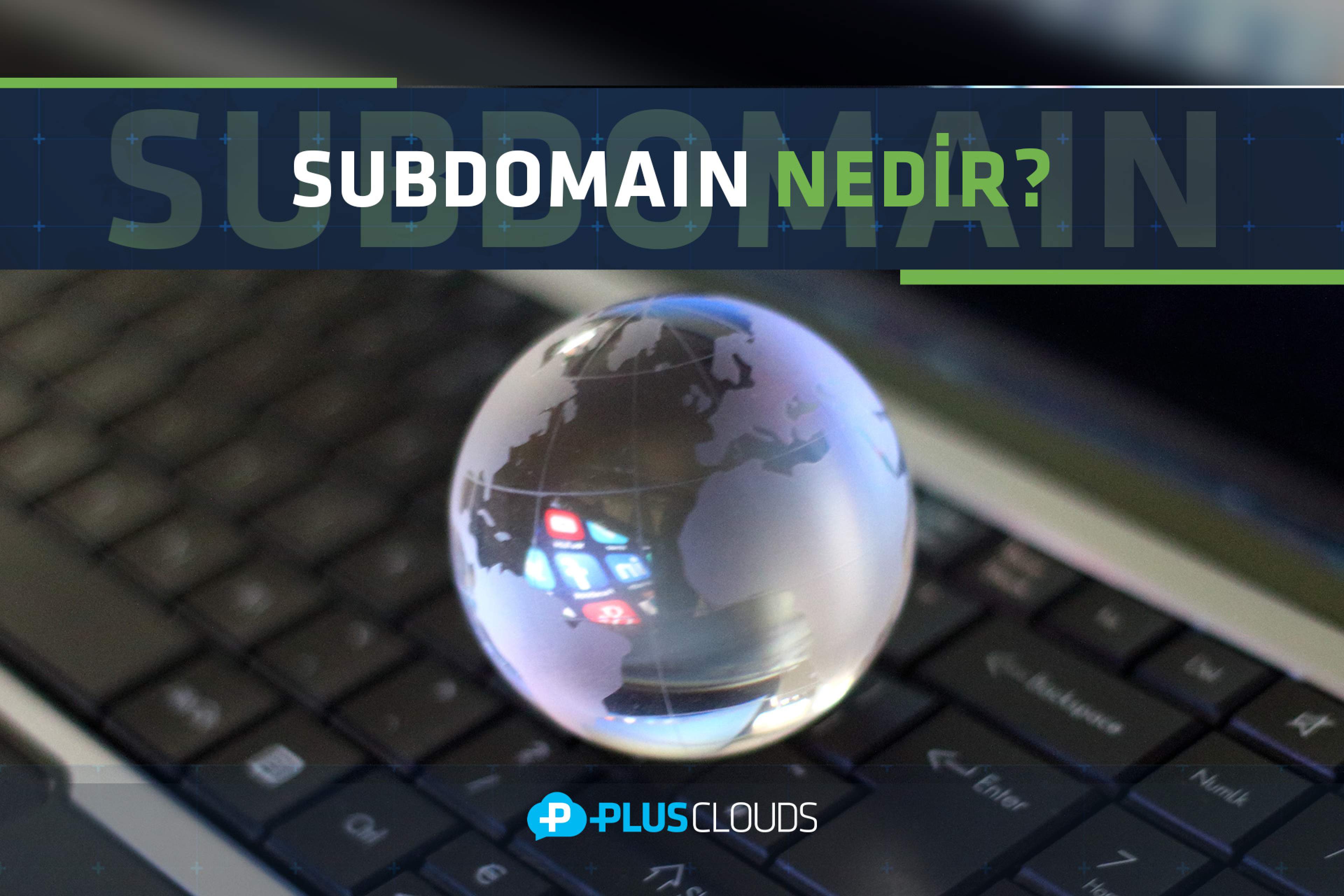 Subdomain Nedir?