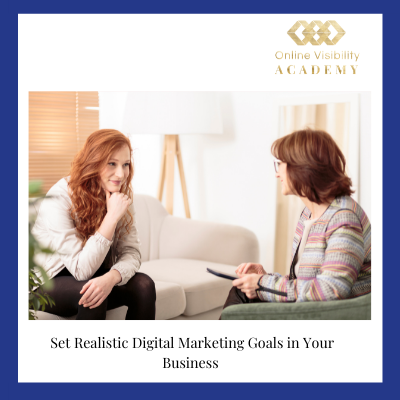 set realistic digital marketing goals in your business