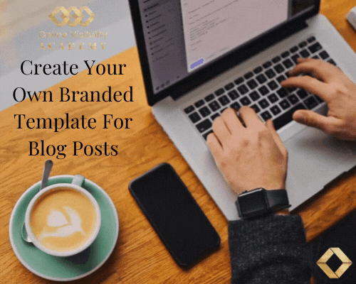create your own branded template for blog posts
