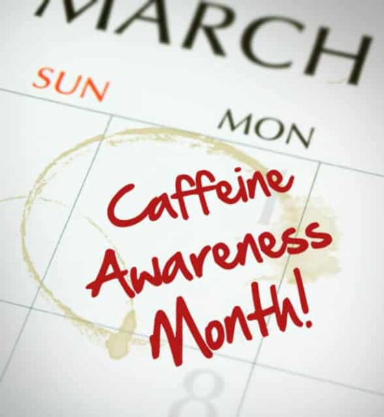 Caffeine Awareness Month