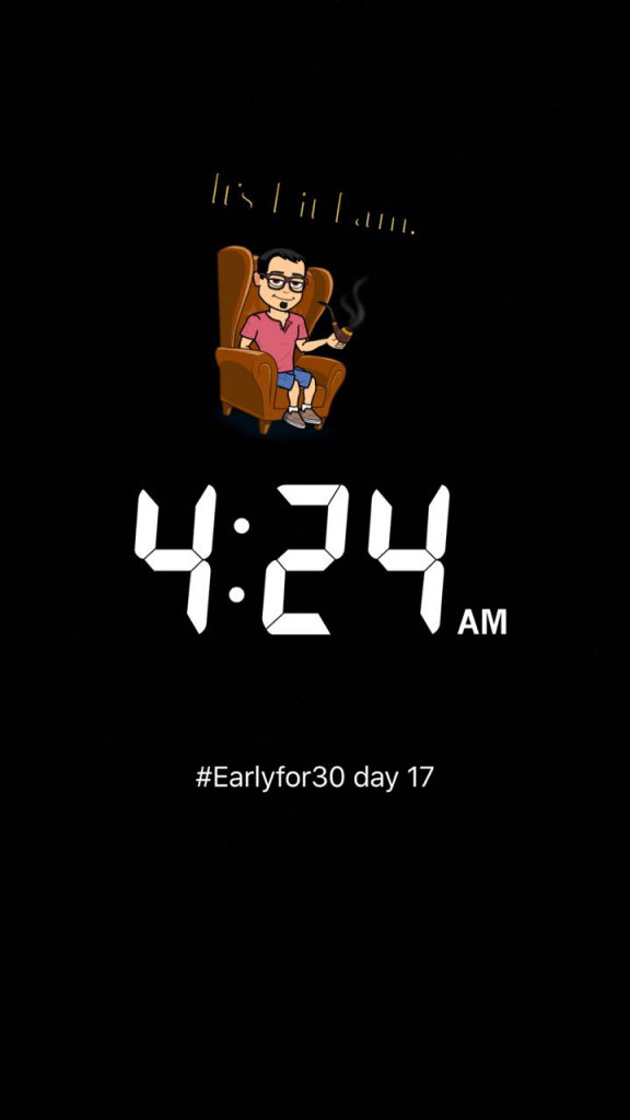 Wake up Early Challenge day 17