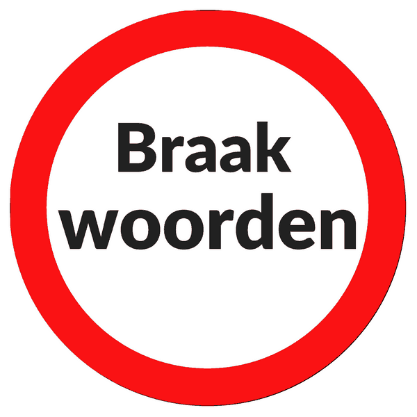 Braakwoorden: woorden die je nooit moet gebruiken 4