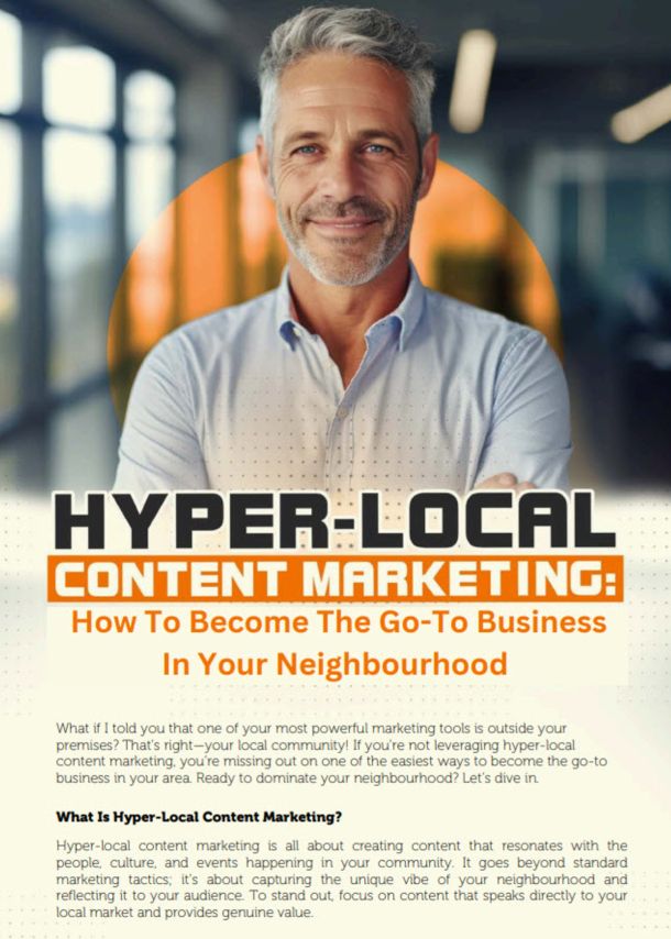 A Smiling Person Stands In Front Of Text About Hyper-Local Content Marketing, Promoting A Guide On Becoming The Go-To Business In Your Neighbourhood.