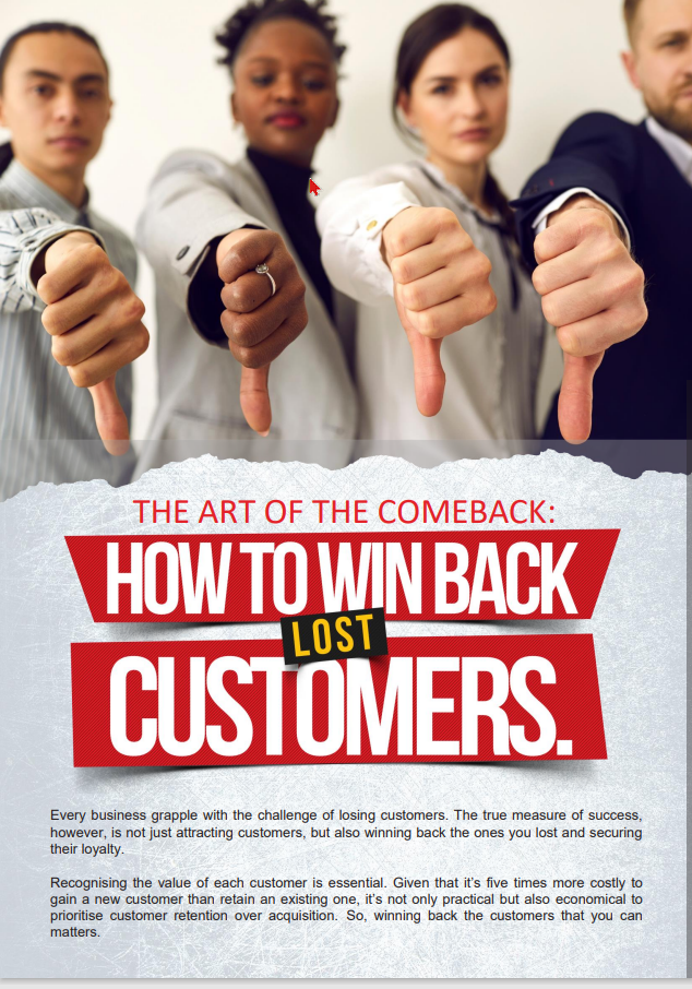 The Art Of The Comeback How To Win Back Lost Customers.