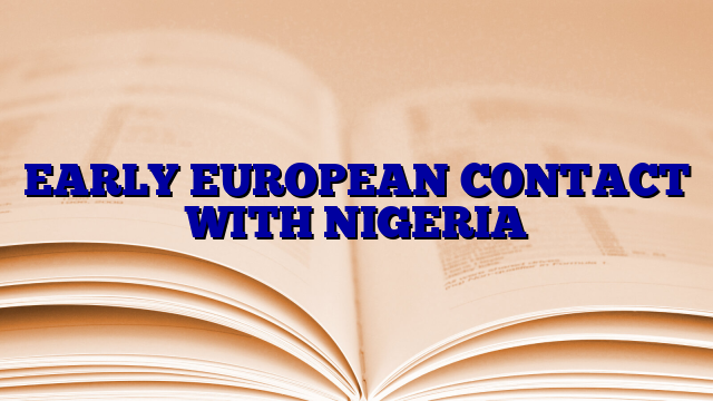 early-european-contact-with-nigeria-austintommy-ng