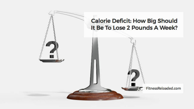 calorie deficit lose 2 pounds a week