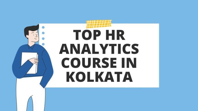Top HR Analytics Course in Kolkata: Boost Your Career Today