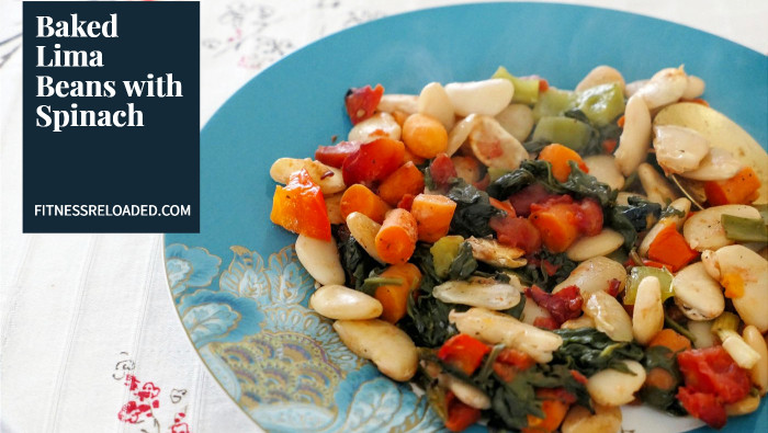 Lose Weight Without Feeling Hungry: Baked Lima Beans With Spinach!