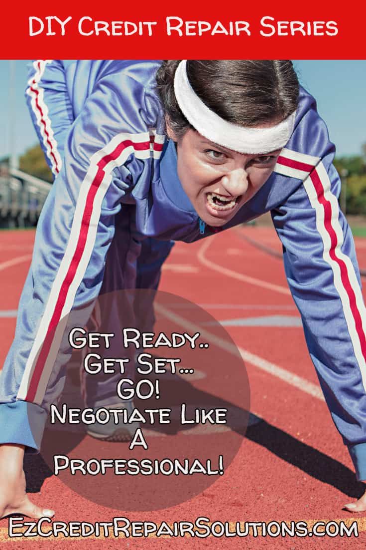 Time to get ready!  Negotiating your debt isn't difficult if you prepare in advance!