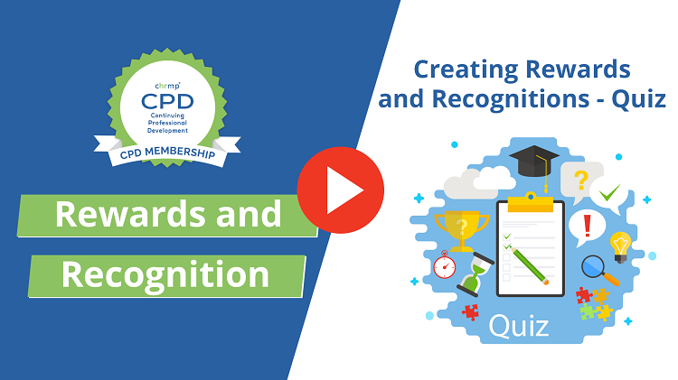 Creating Rewards & Recognitions – Quiz