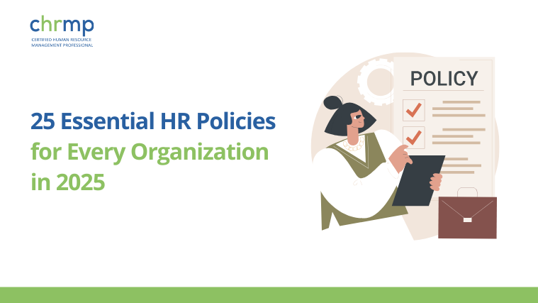 25 Essential HR Policies for Every Organization in 2025.