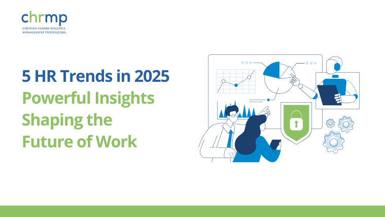 15 HR Trends in 2025: Powerful Insights Shaping the Future of Work