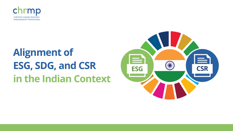 Alignment of ESG, SDG, and CSR in the Indian Context