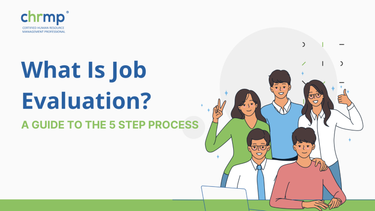 What is job evaluation A comprehensive guide to the 5 step process