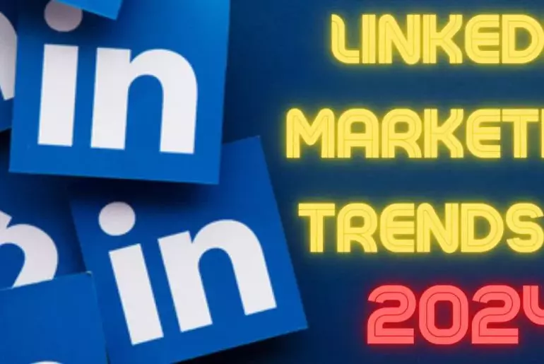 LinkedIn Marketing Trends In 2024 | 2Stallions