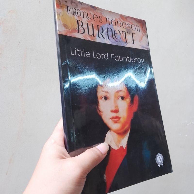 FRANCES HODSON BURNETT ( LITTLE LORD FAUNTLEROY)