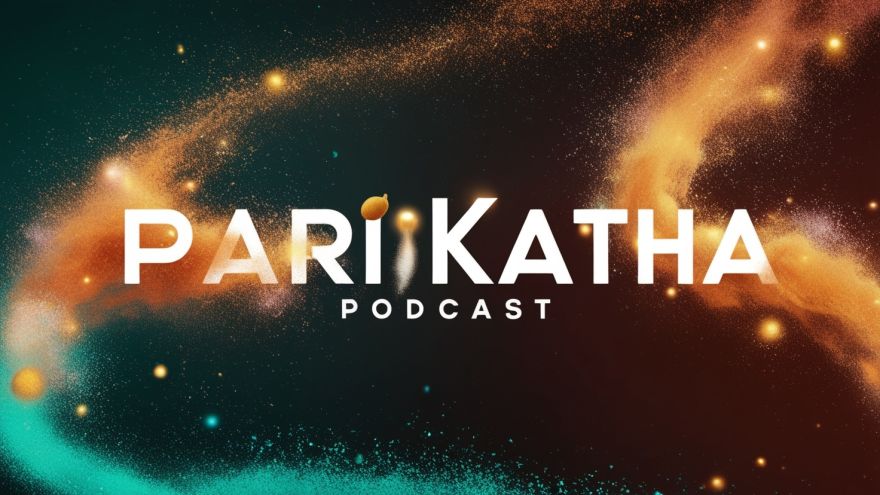 Feature image for parikatha podcast by gaathastory