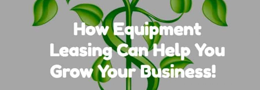 how an equipment lease can help your business