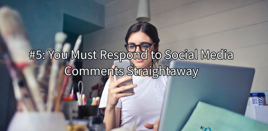 Social Media Marketing Myths Number 5. You Have To Respond To Comments Straightaway