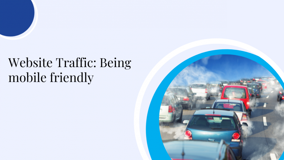 Website Traffic being mobile friendly
