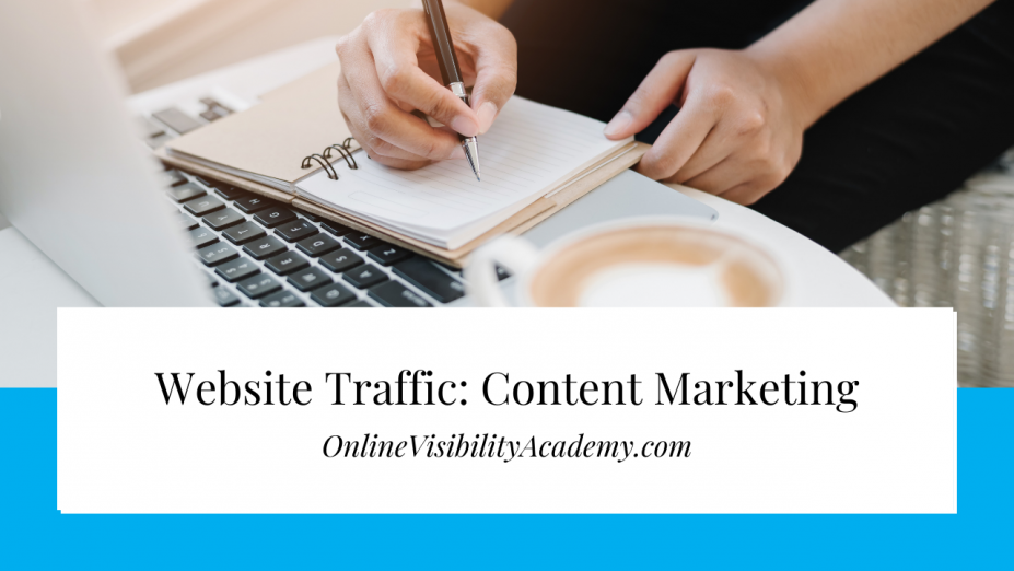 website traffic: content marketing for high quality traffic